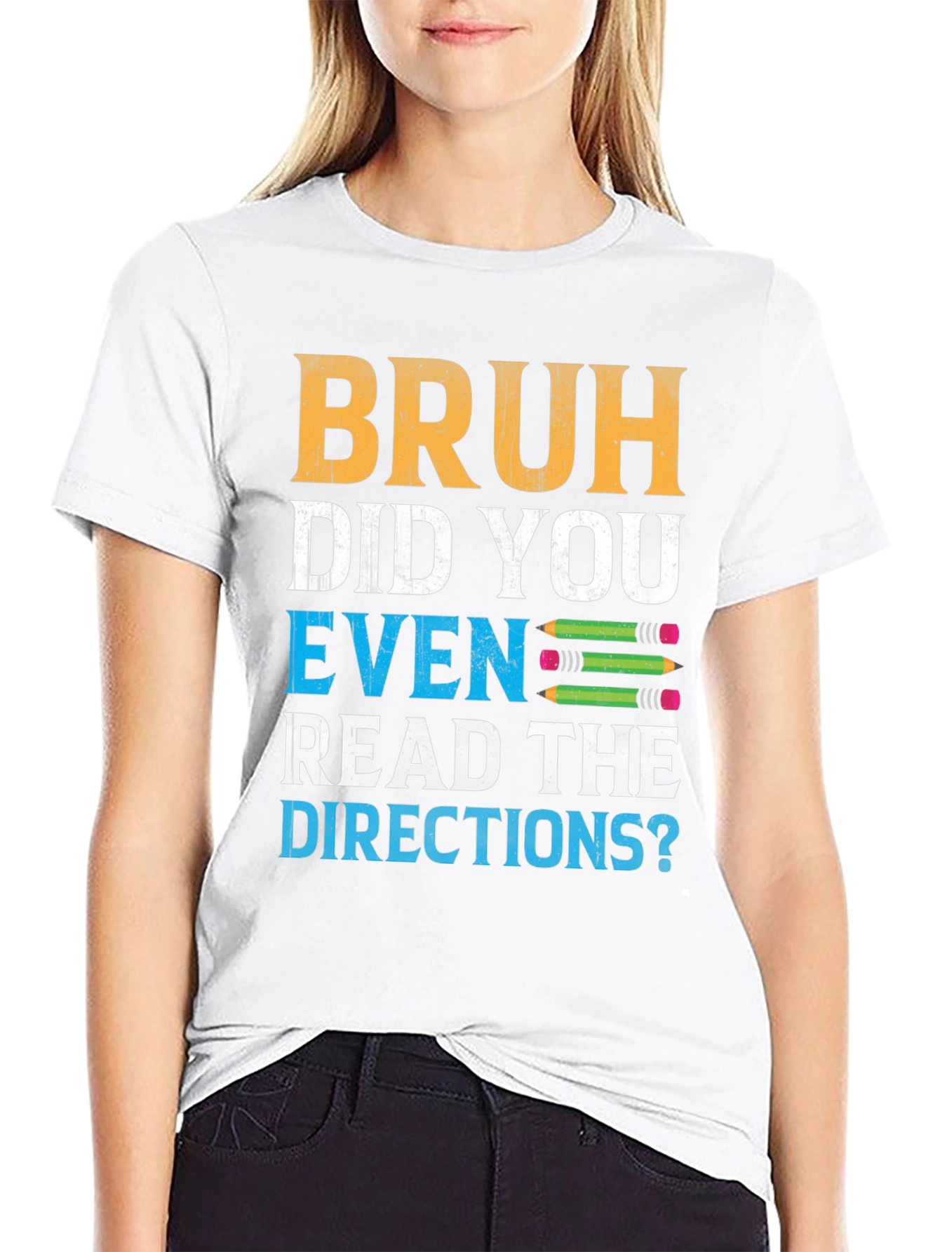 Bruh Did You Even Read the Directions? Graphic Tee