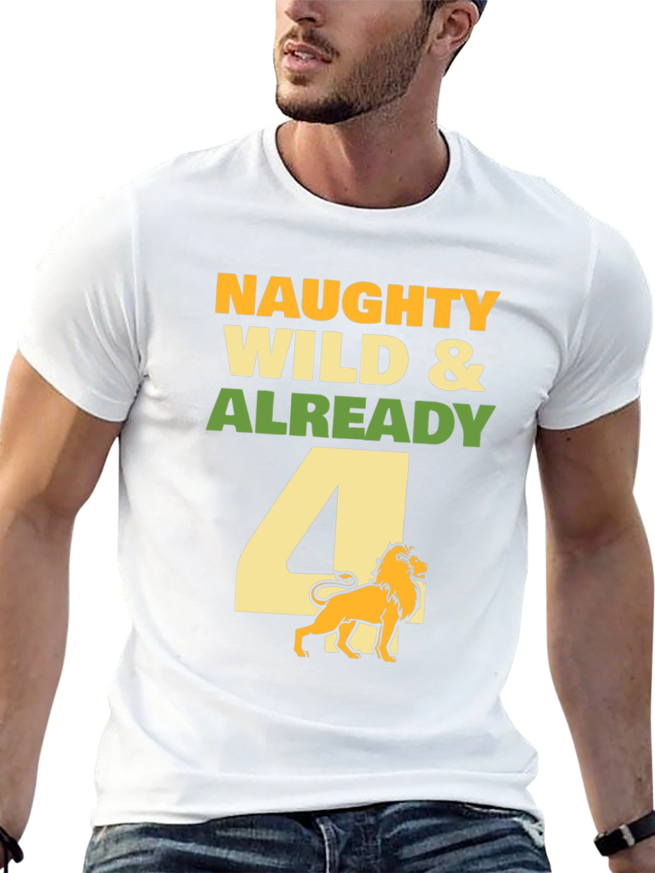 Naughty Wild & Already 4 Lion T-Shirt