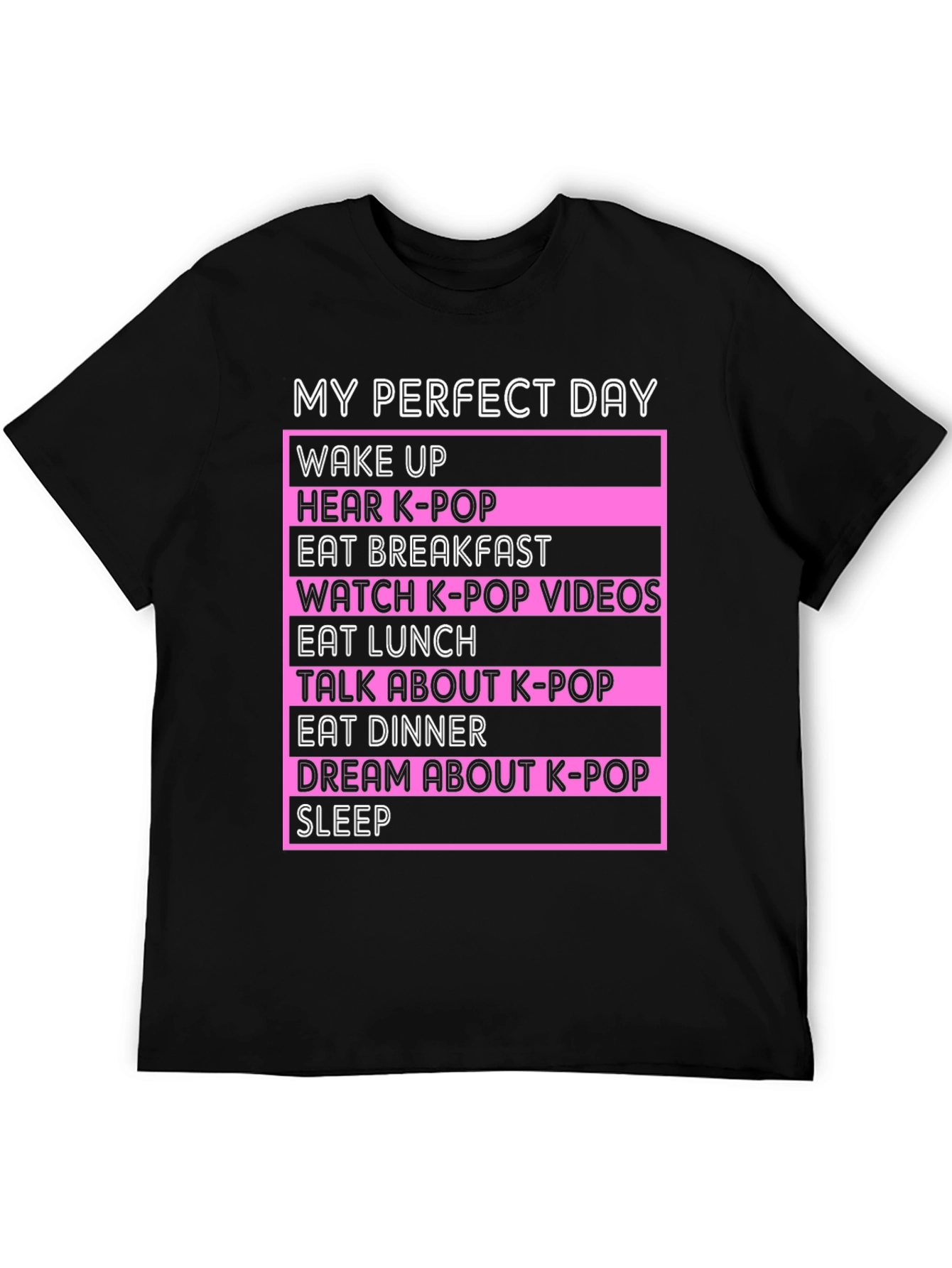 My Perfect Day K-Pop Fan T-Shirt