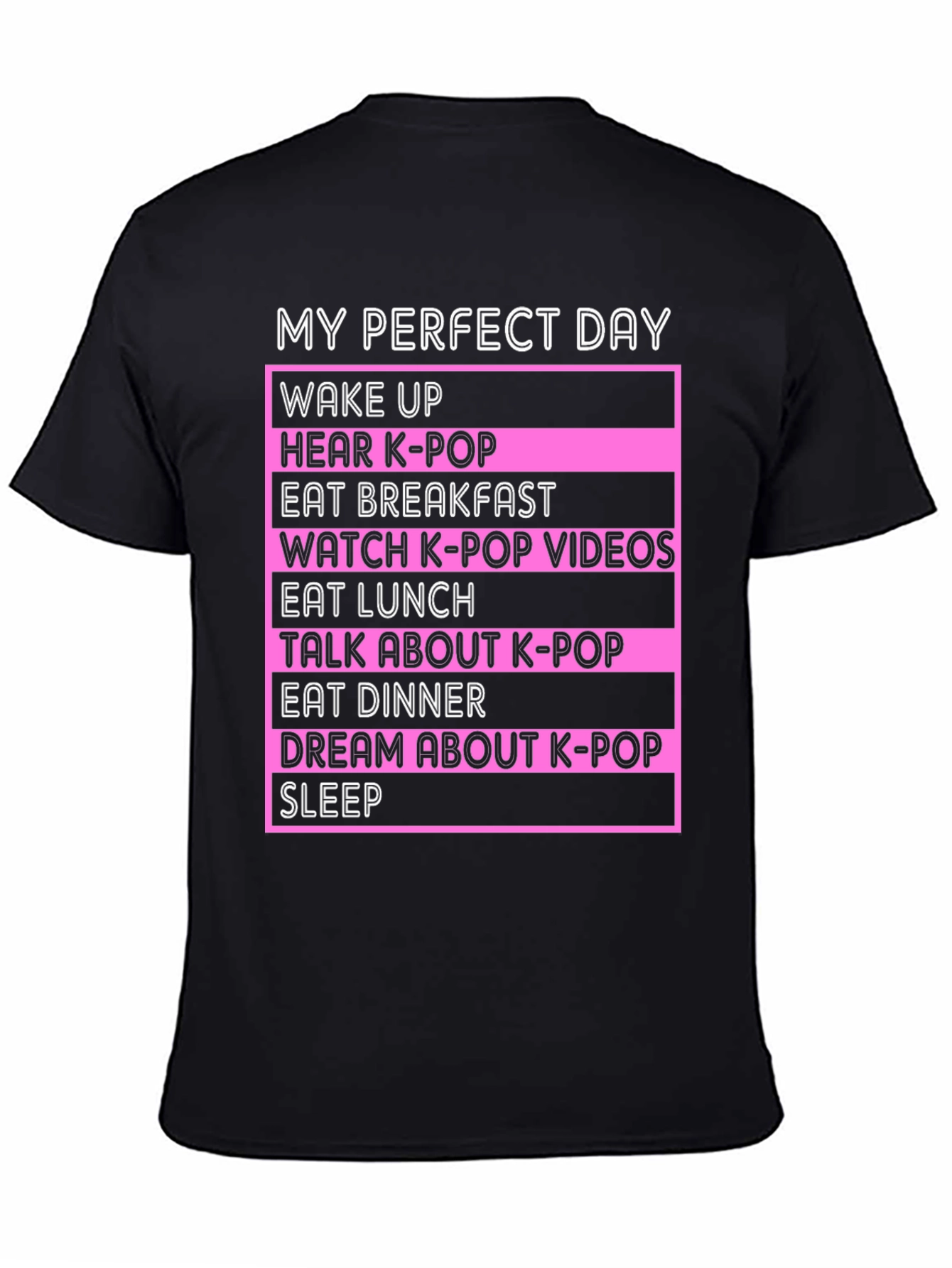 My Perfect Day K-Pop Fan T-Shirt