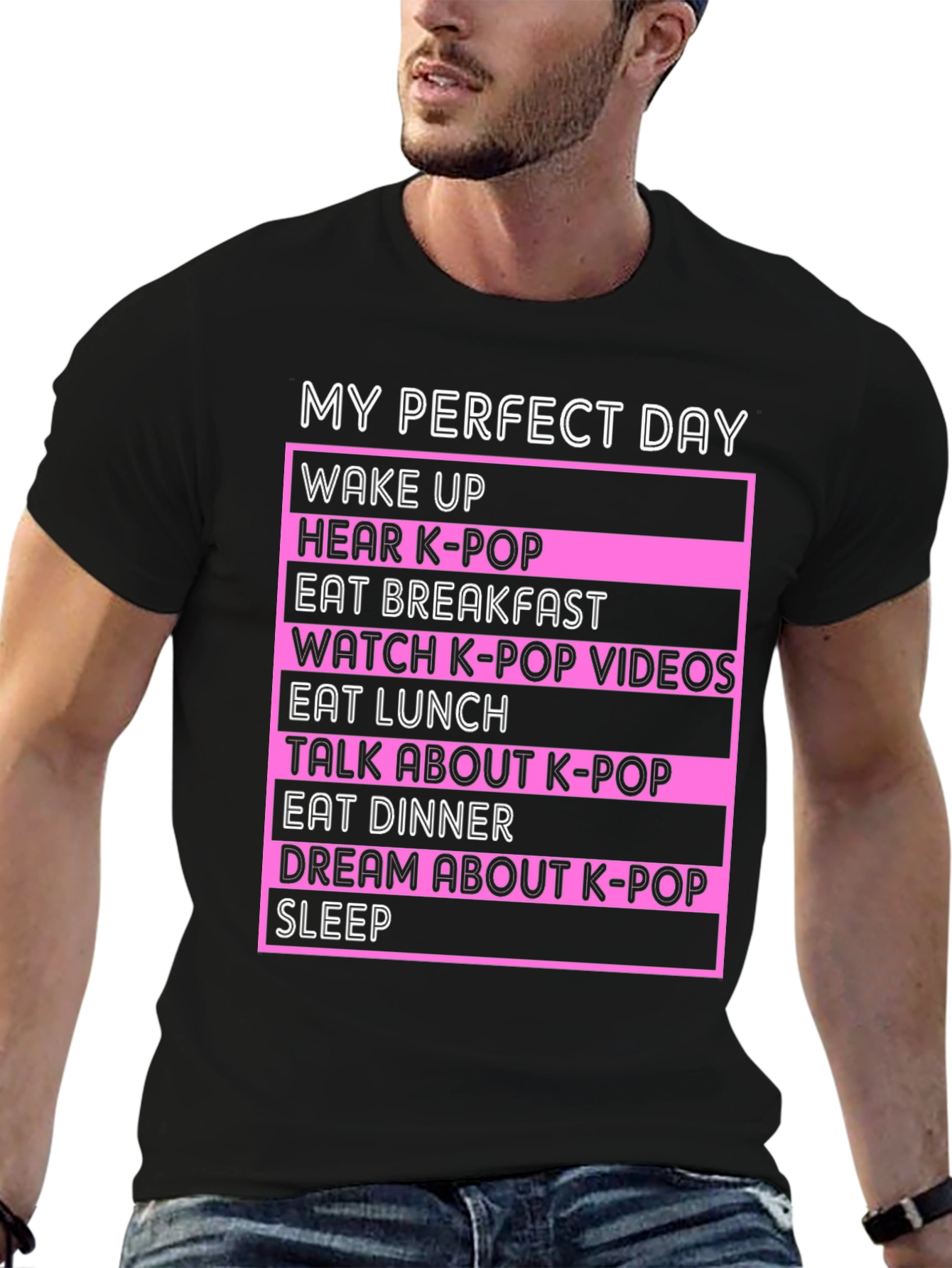 My Perfect Day K-Pop Fan T-Shirt