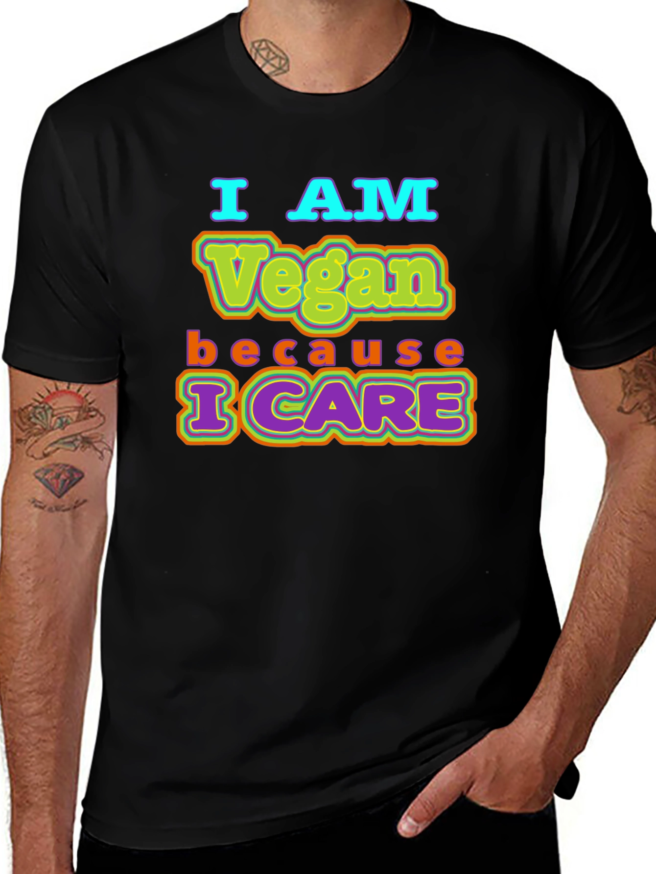 I AM Vegan Because I CARE Black T-Shirt