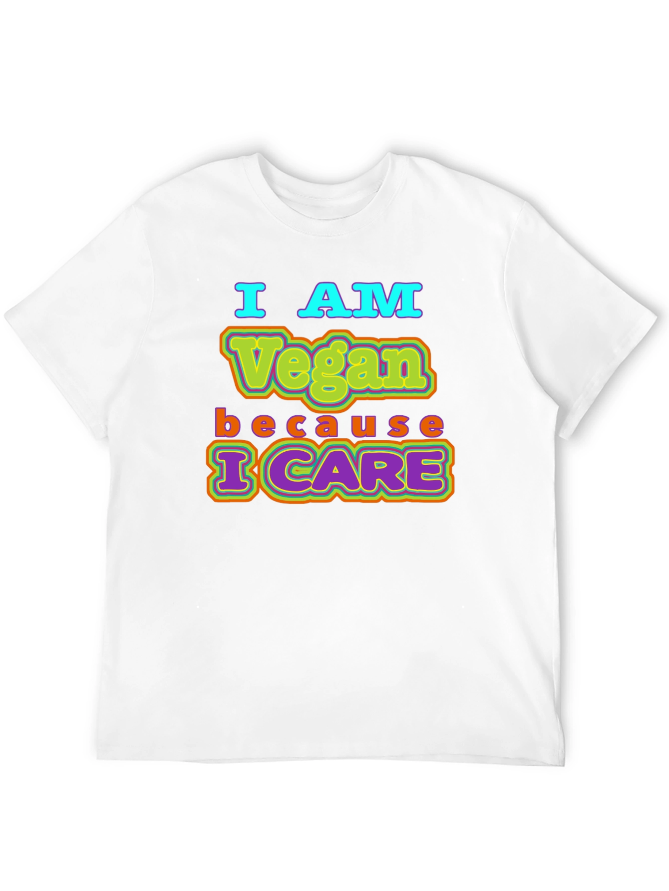 I AM Vegan Because I CARE Black T-Shirt