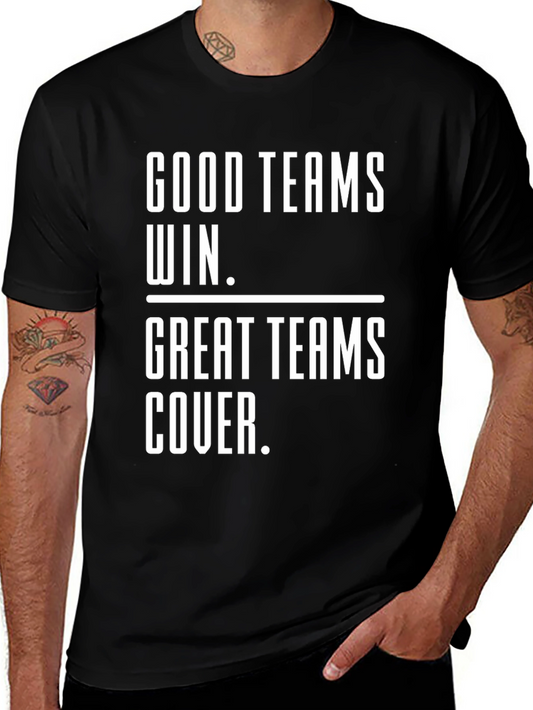 Good Teams Win Great Teams Cover - Graphic Tee