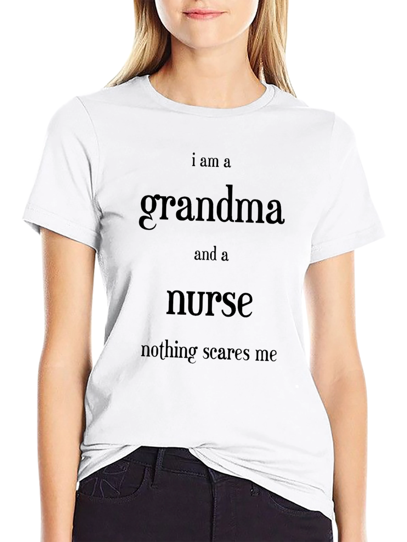 Grandma Nurse T-Shirt - Nothing Scares Me!