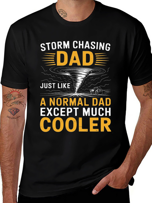Storm Chasing Dad T-Shirt - Cool Fathers Day Gift