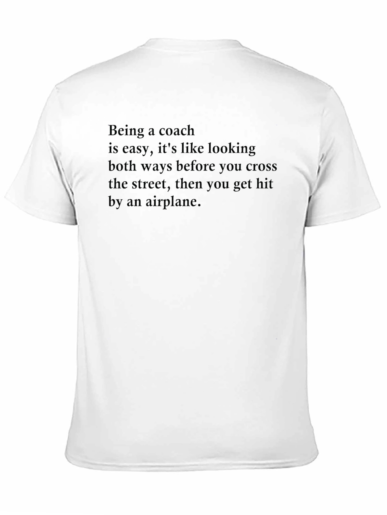 Coach Humor T-Shirt - Airplane Analogy