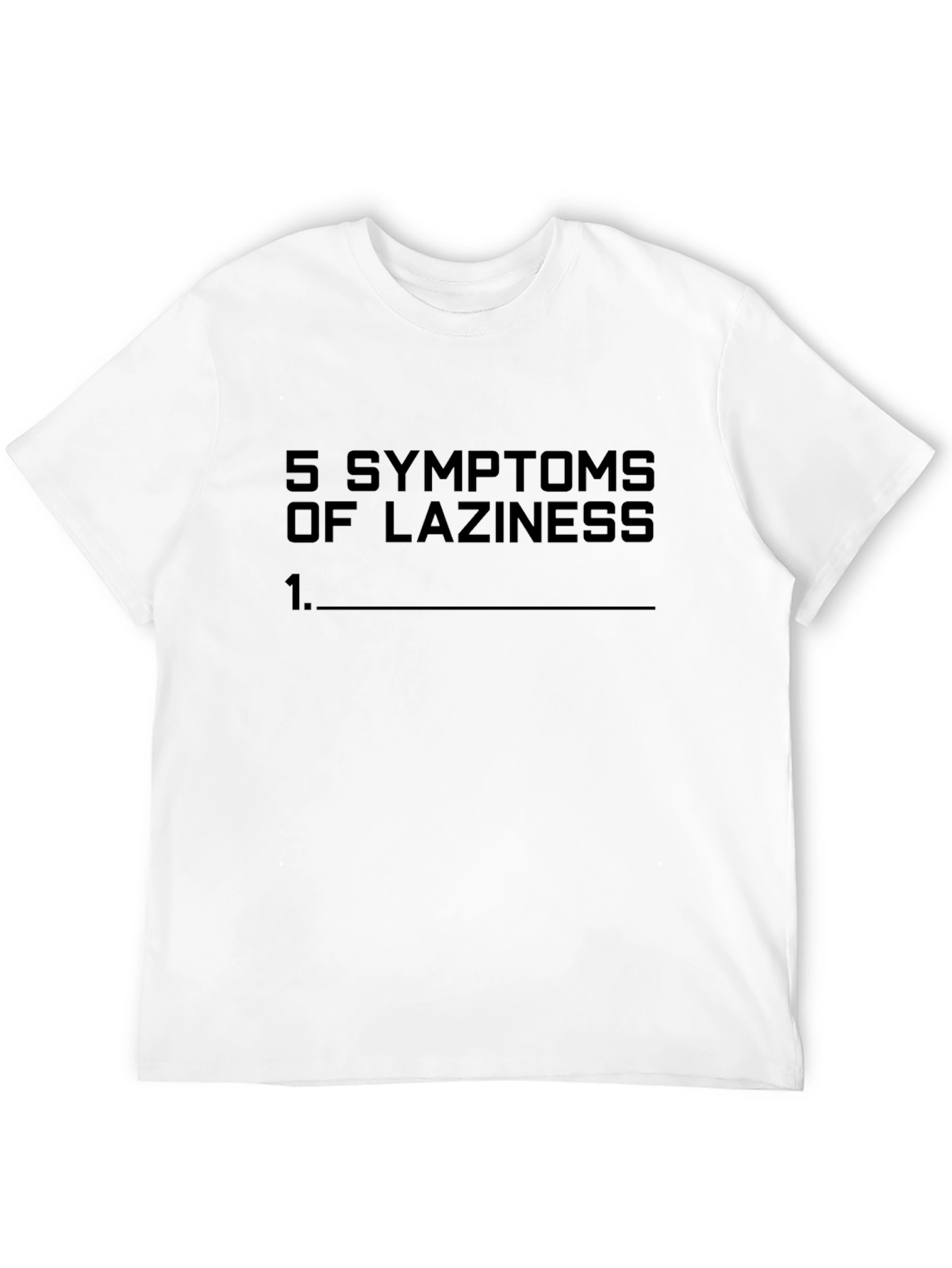 Funny Laziness Symptoms Graphic T-Shirt