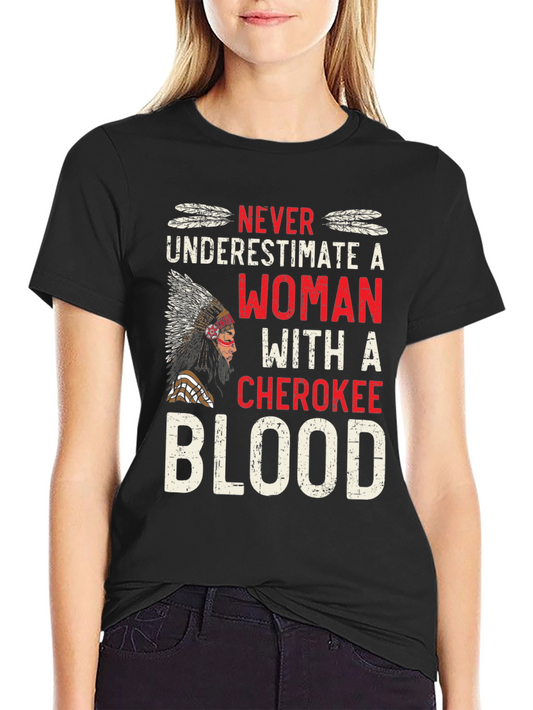 Cherokee Blood Woman Graphic T-Shirt