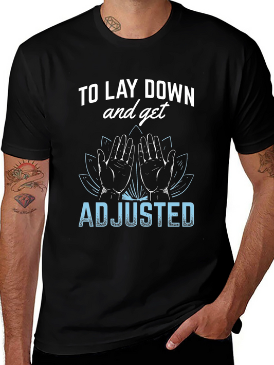 Chiropractor T-Shirt: Lay Down & Get Adjusted
