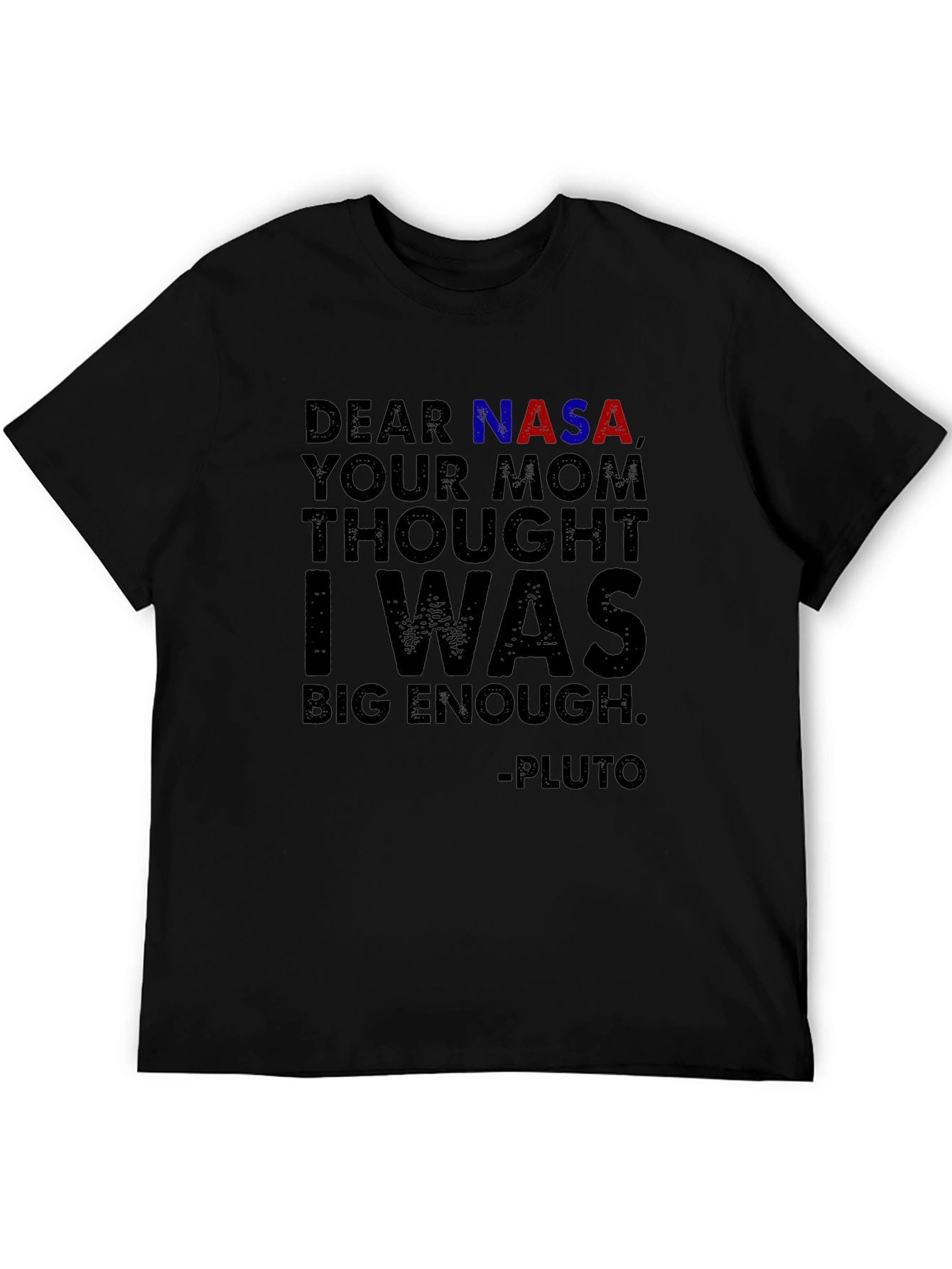 NASA Pluto T-Shirt - Funny Space Tee