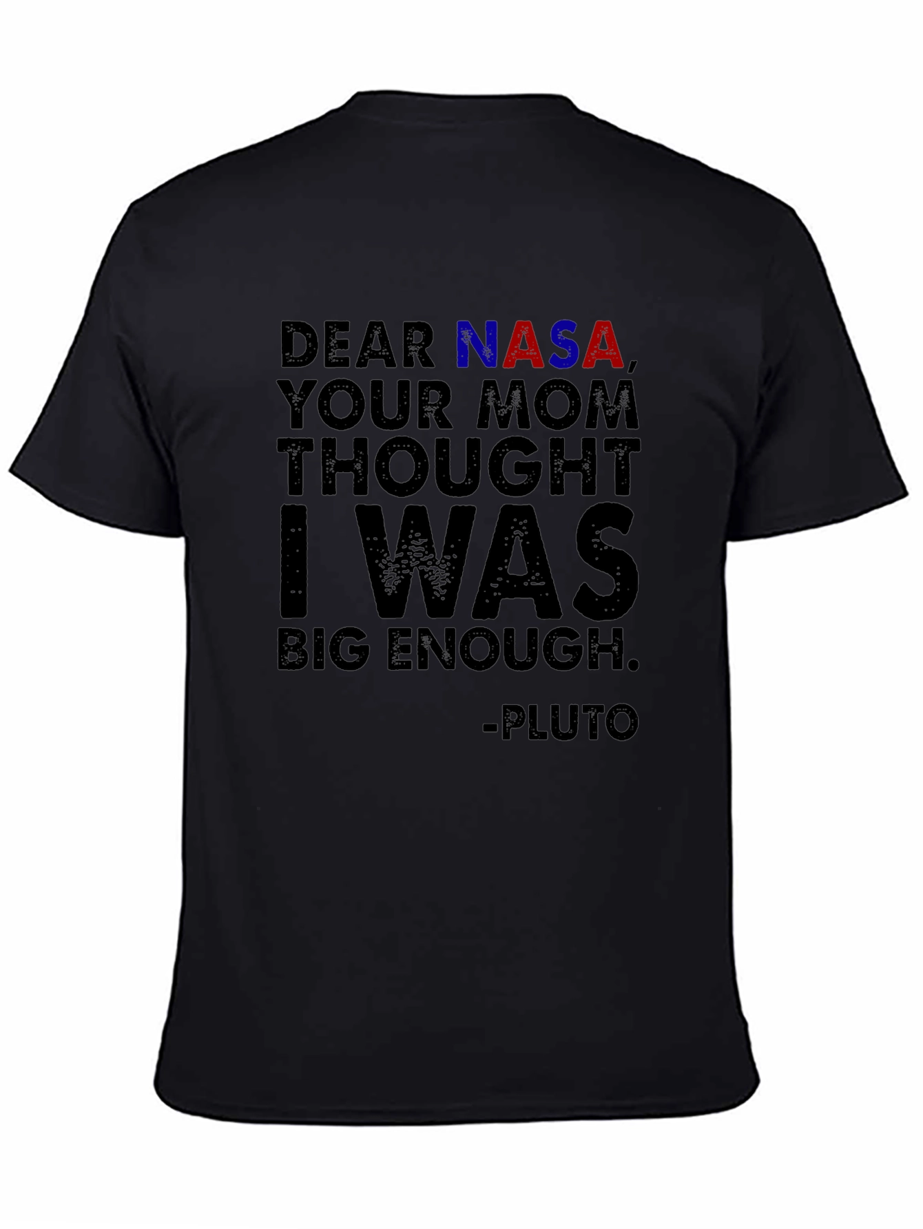 NASA Pluto T-Shirt - Funny Space Tee