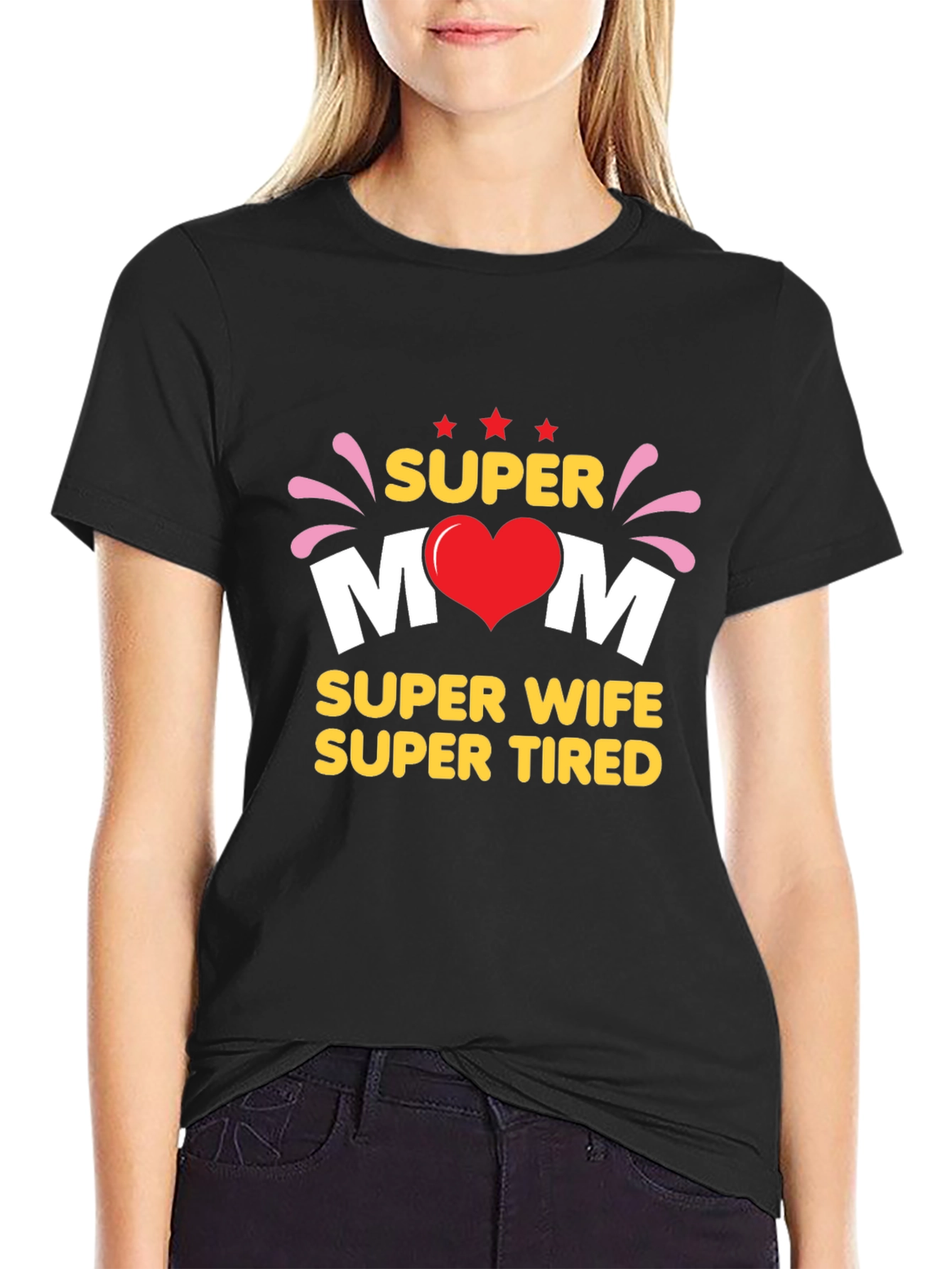 Super Mom Wife Tired T-Shirt
