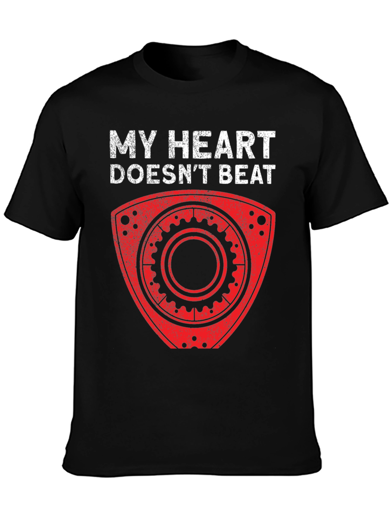 My Heart Doesnt Beat Rotary Engine T-Shirt