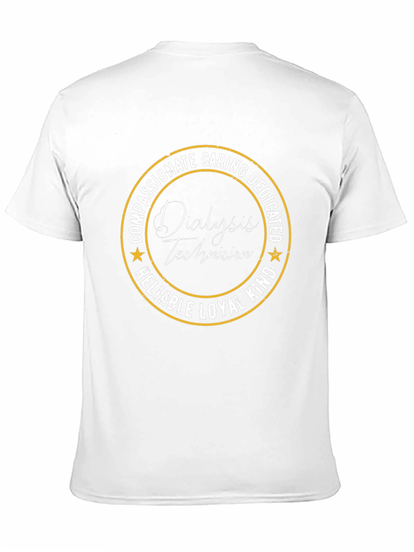 Dialysis Technician T-Shirt - Compassionate Caring Dedicated