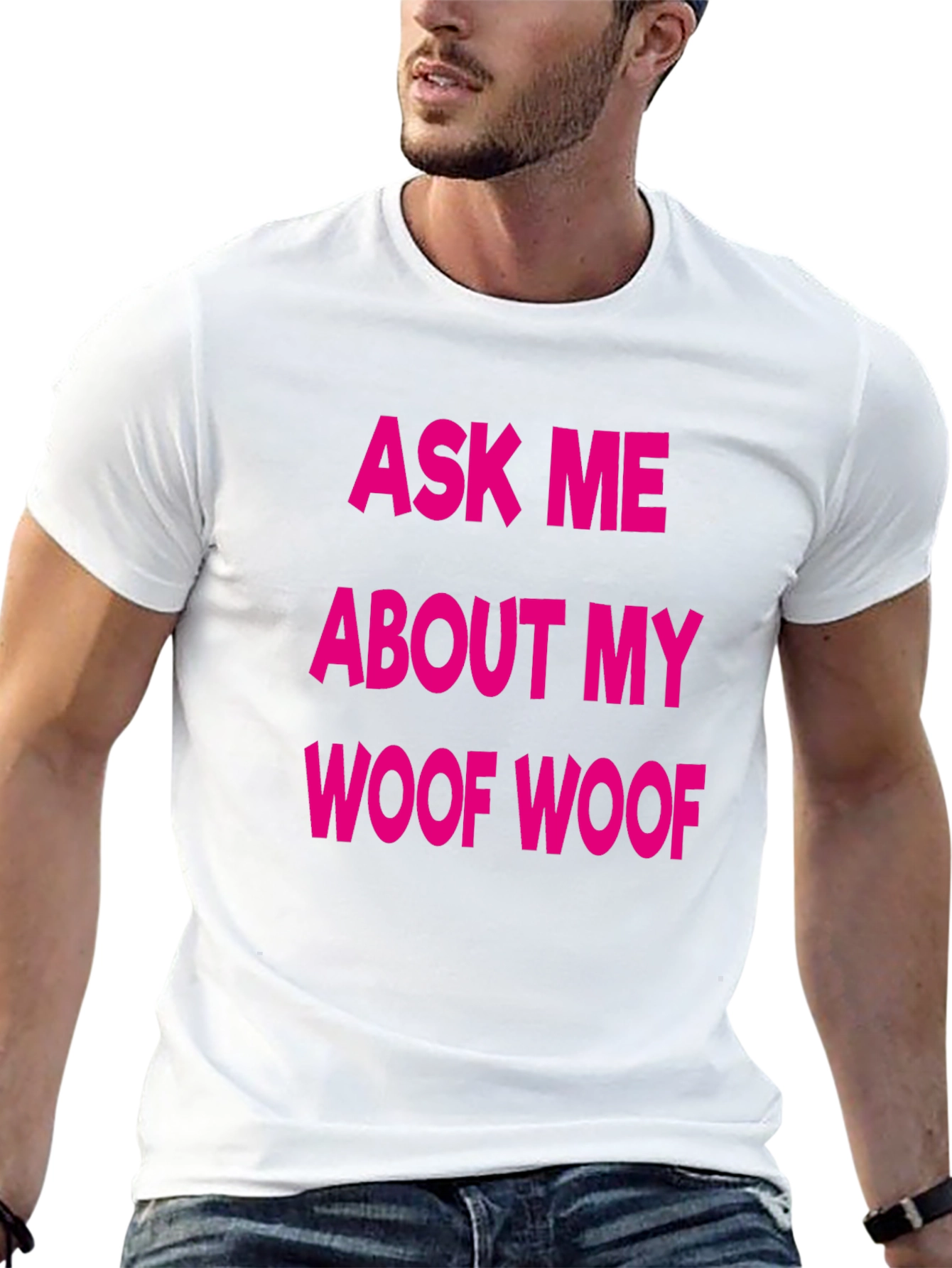 Funny Ask Me About My Woof Woof Black T-Shirt