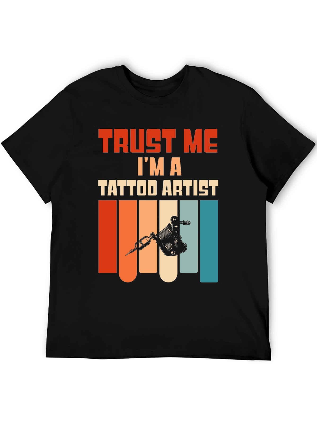 Trust Me Im A Tattoo Artist T-Shirt