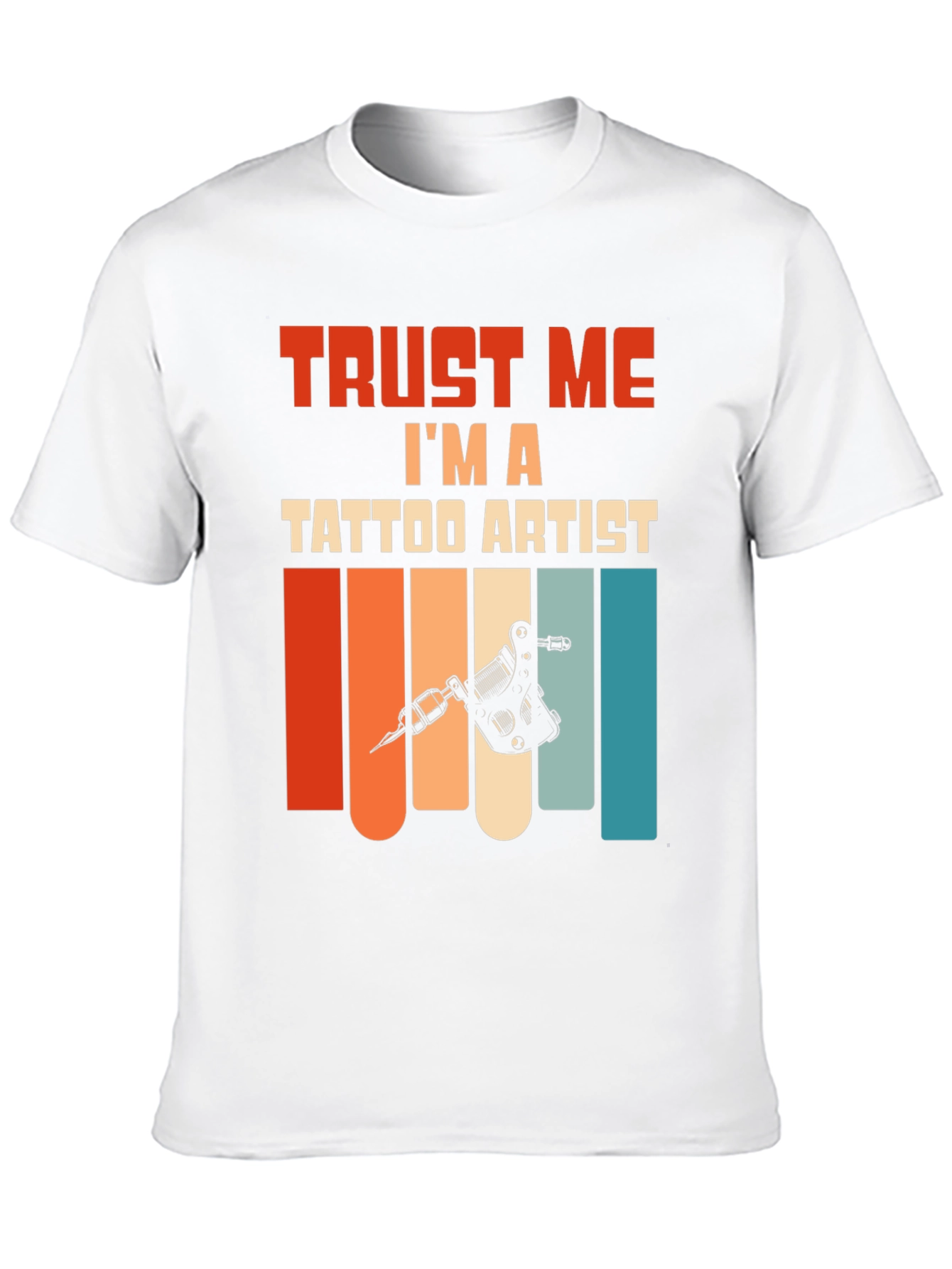 Trust Me Im A Tattoo Artist T-Shirt
