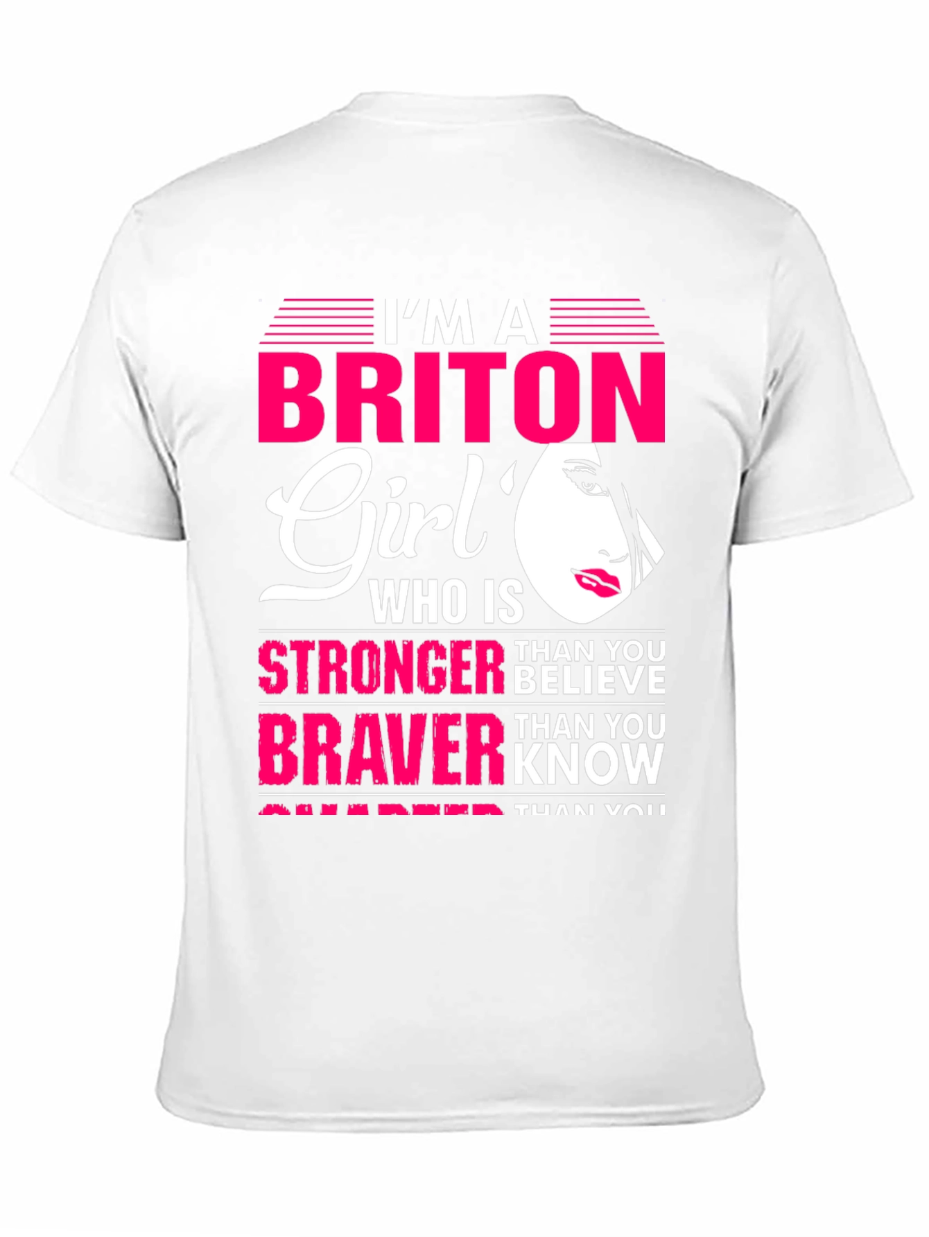 Briton Girl Stronger Braver Smarter T-Shirt