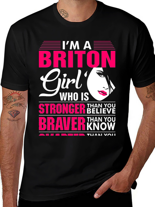Briton Girl Stronger Braver Smarter T-Shirt