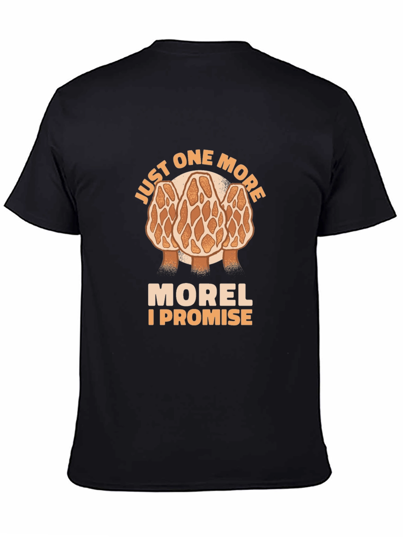 Just One More Morel Mushroom T-Shirt