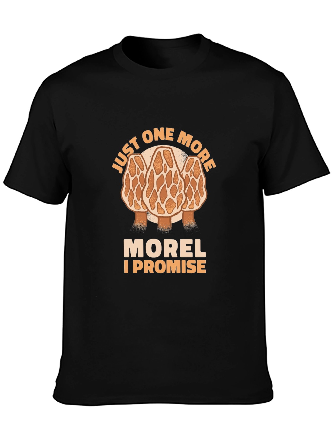 Just One More Morel Mushroom T-Shirt