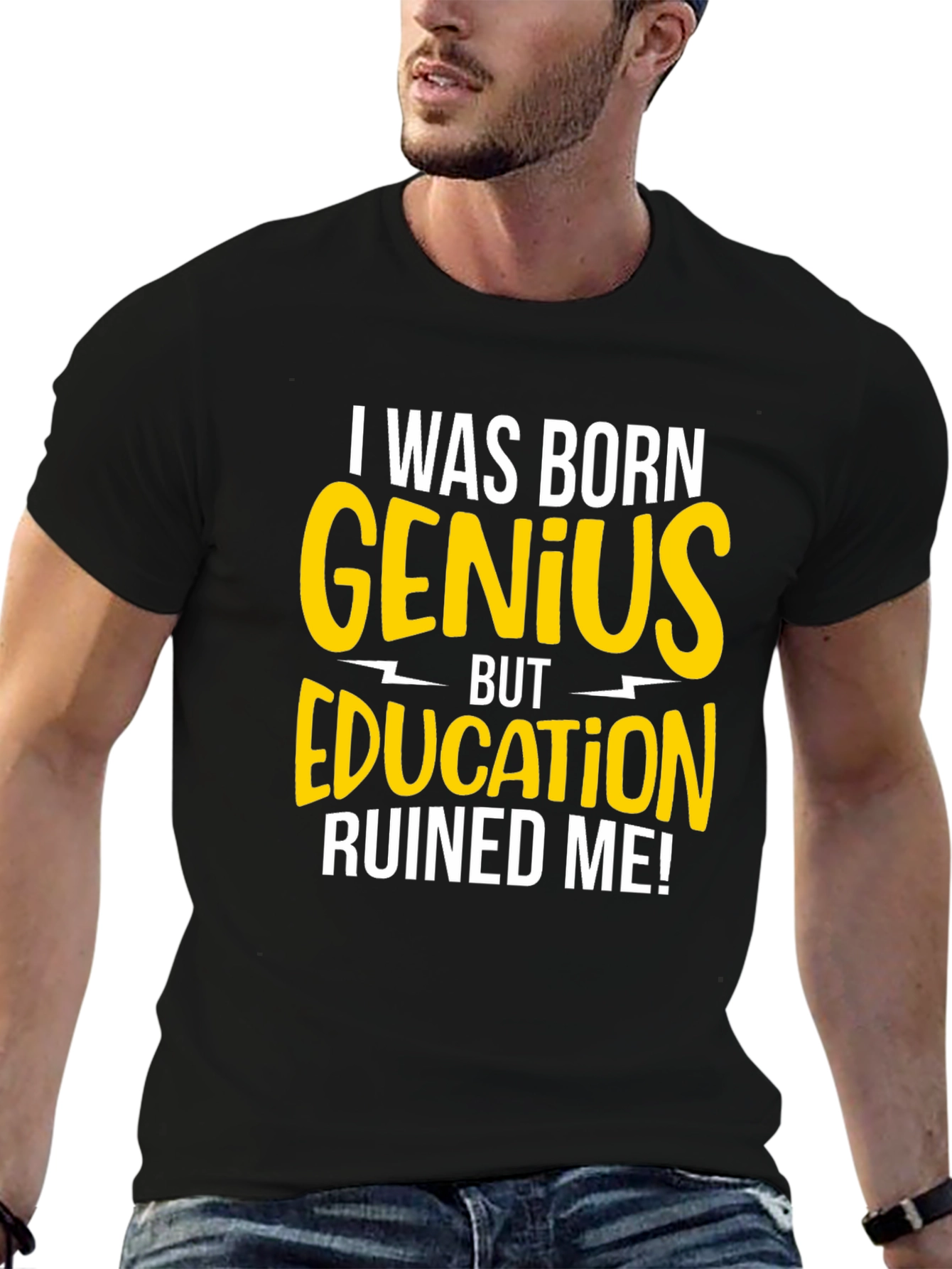 Born Genius T-Shirt - Funny Sarcastic Tee