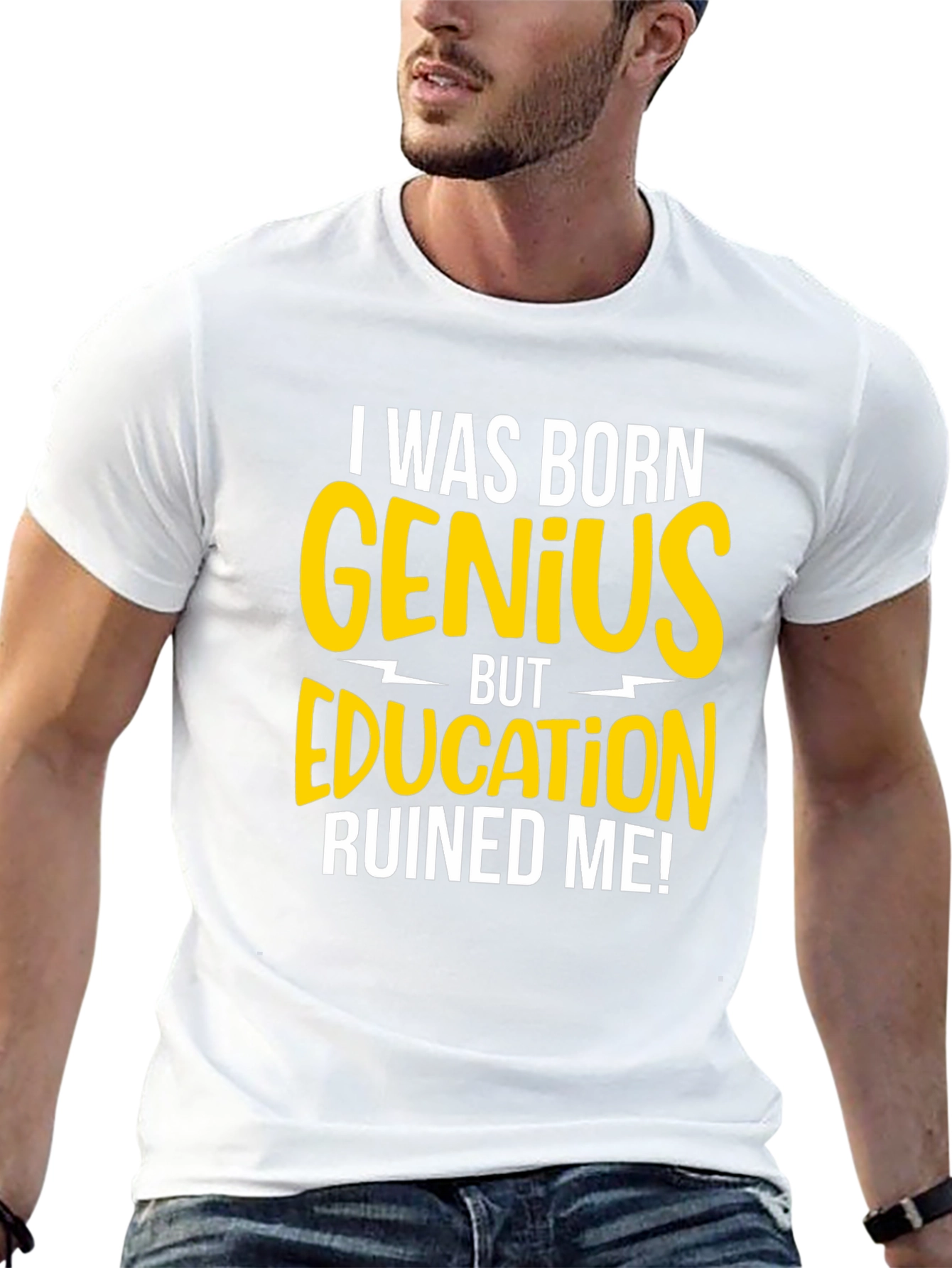 Born Genius T-Shirt - Funny Sarcastic Tee