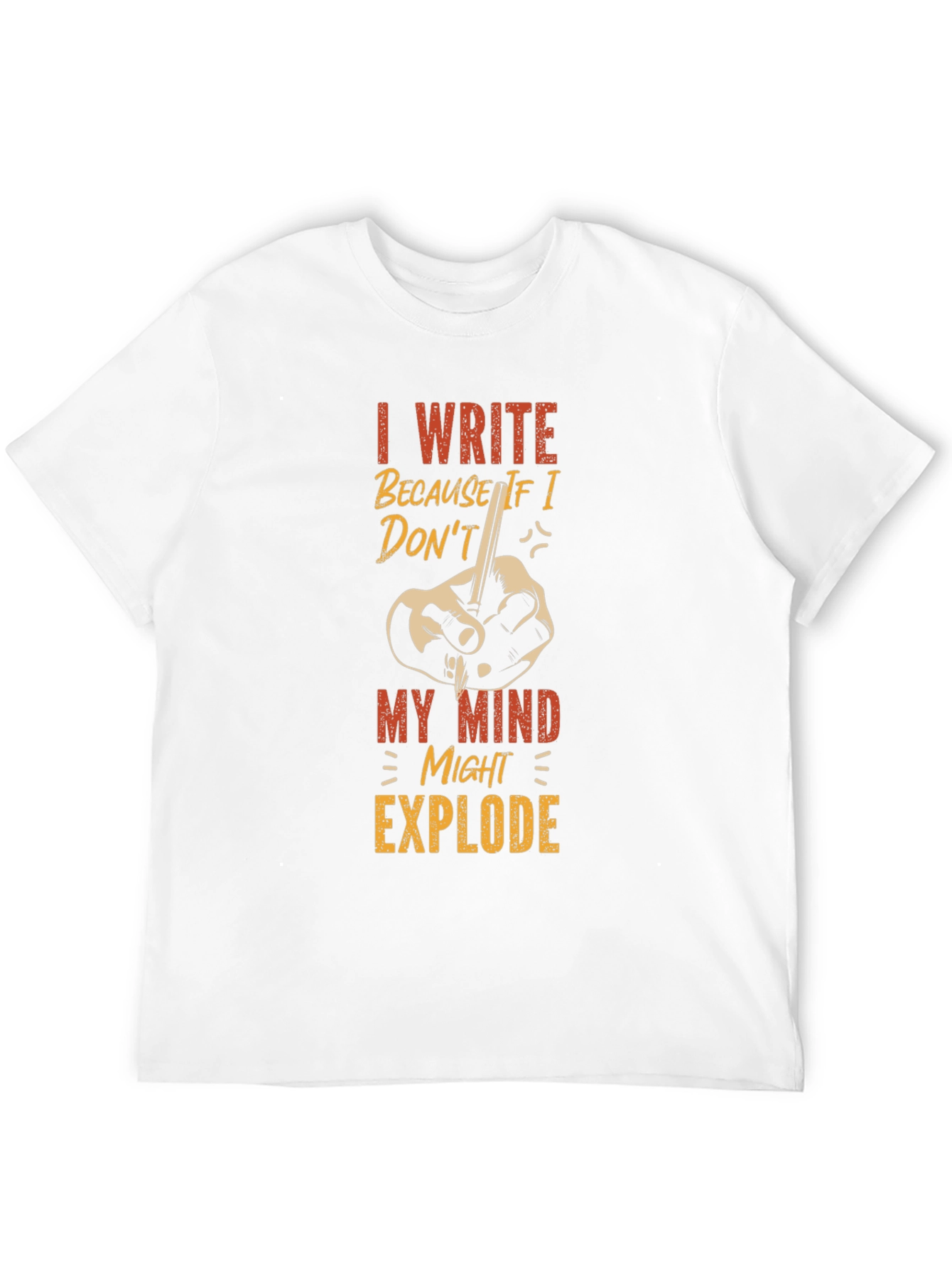 I Write T-Shirt - Writer Humor Tee