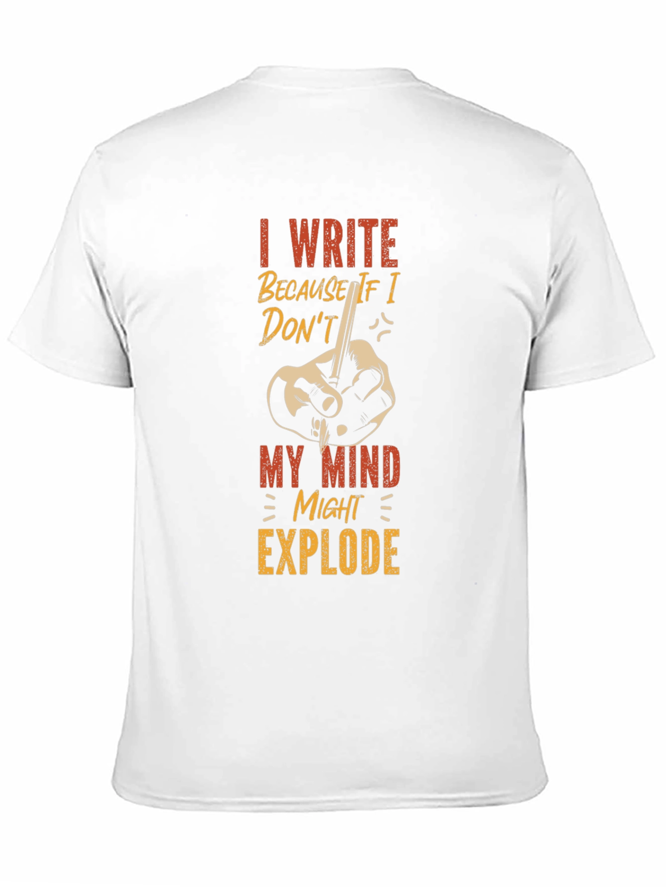 I Write T-Shirt - Writer Humor Tee