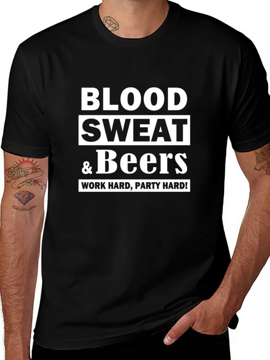 Blood Sweat & Beers T-Shirt - Work Hard Party Hard
