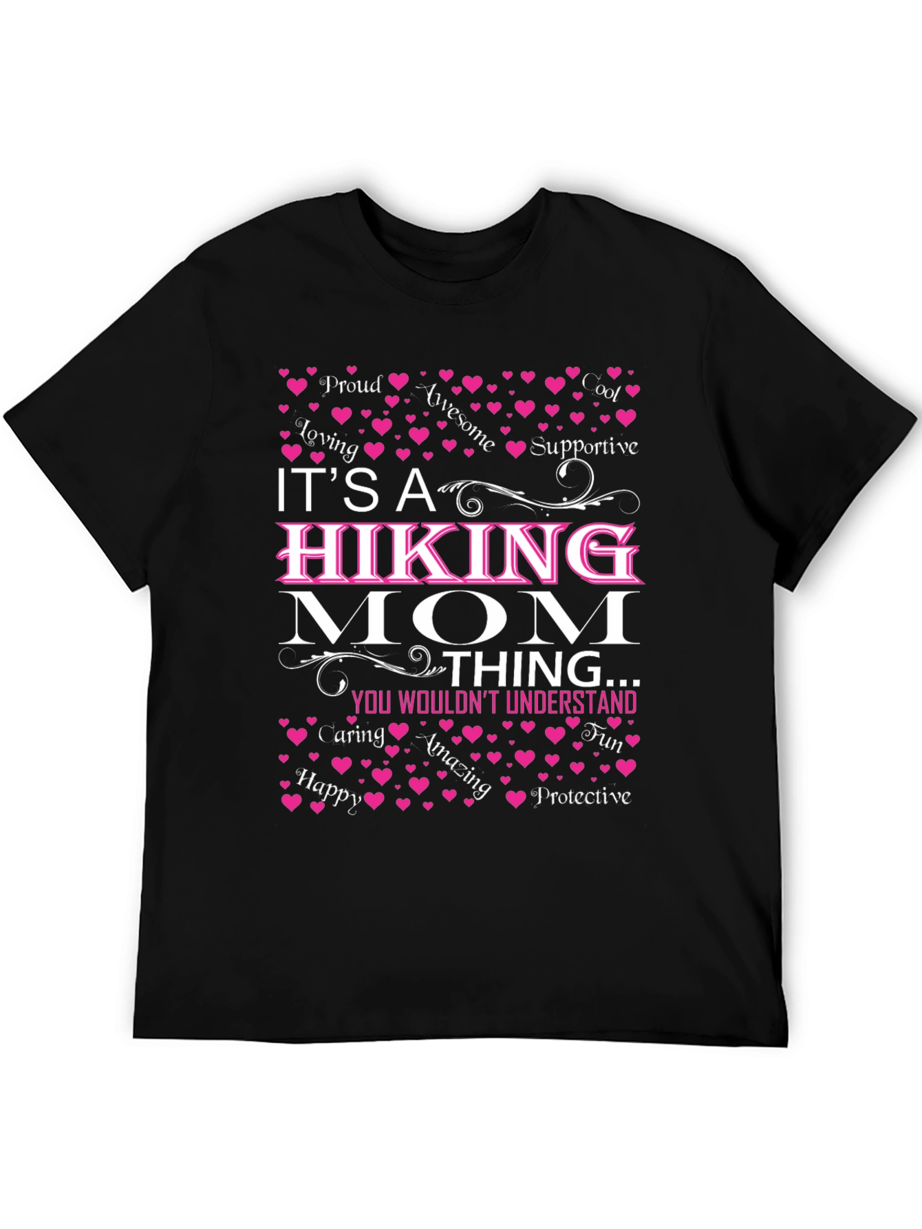 Hiking Mom T-Shirt: Proud Loving Awesome