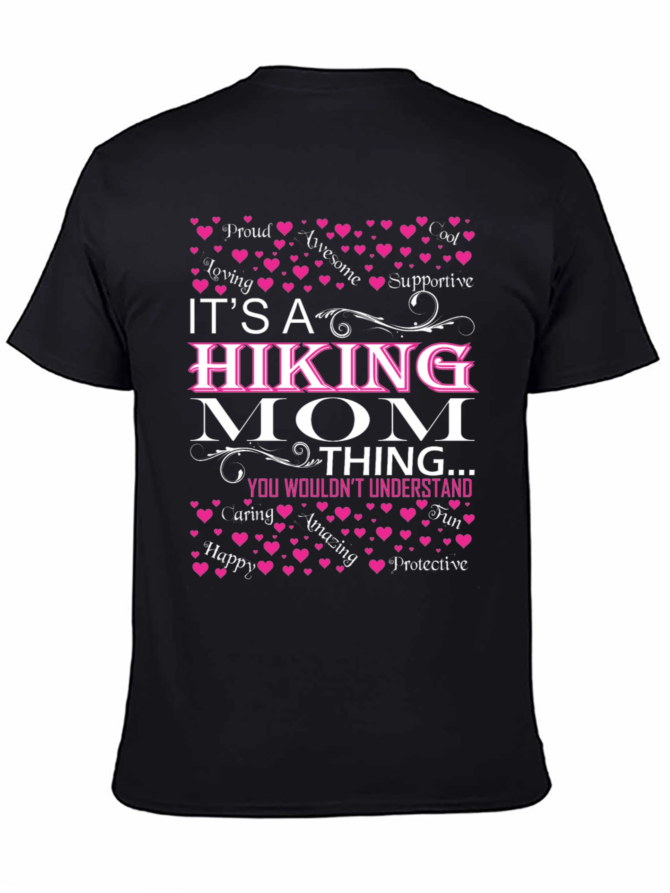 Hiking Mom T-Shirt: Proud Loving Awesome