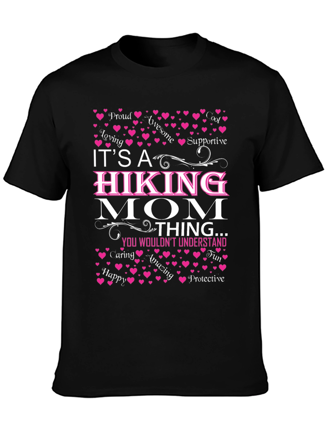 Hiking Mom T-Shirt: Proud Loving Awesome