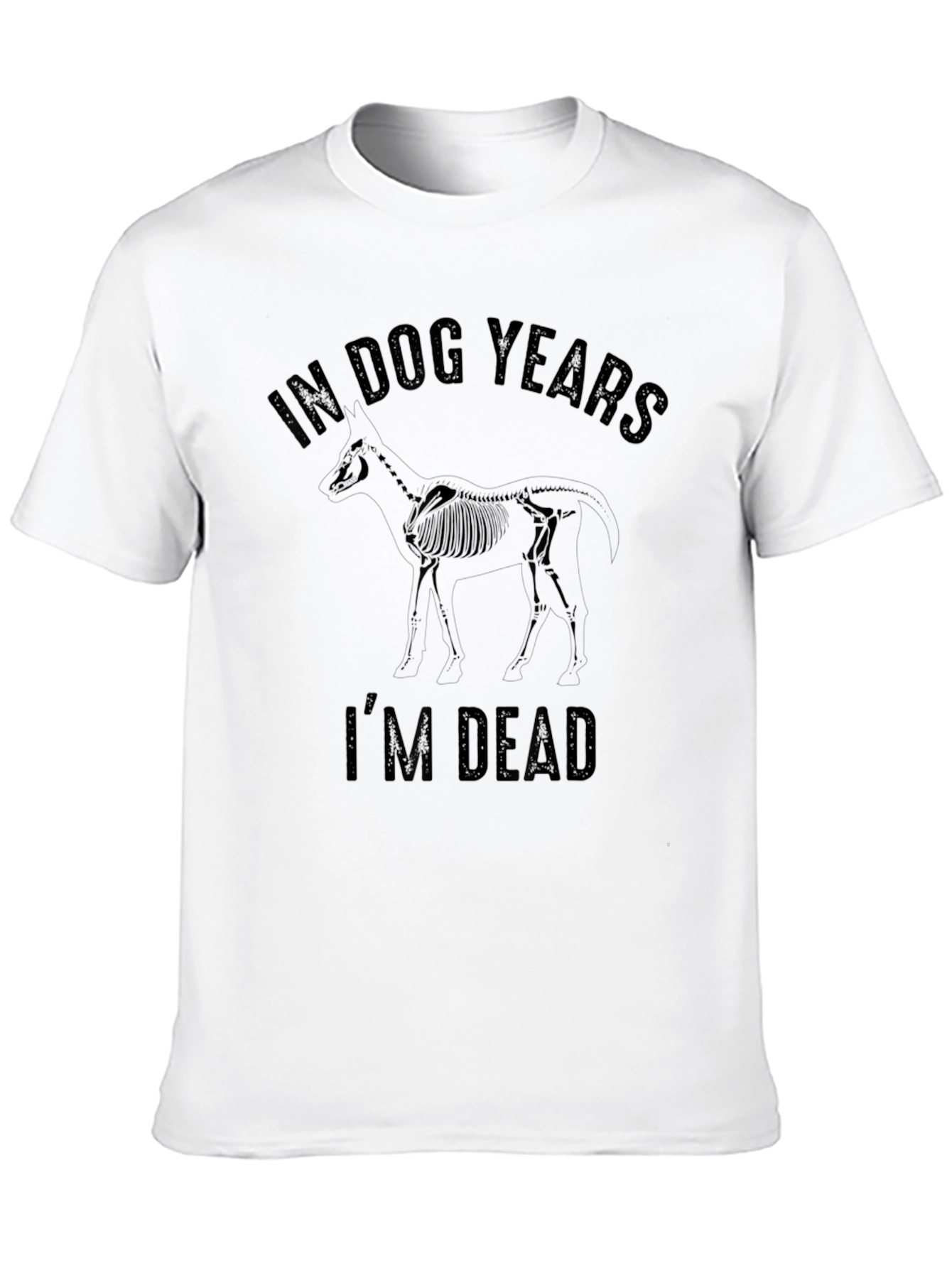 In Dog Years Im Dead Mens T-shirt