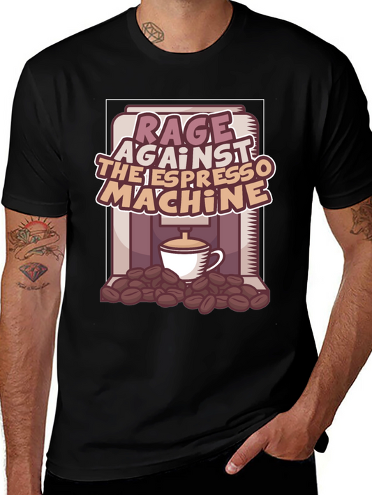 Rage Against The Espresso Machine T-Shirt - Funny Coffee Tee