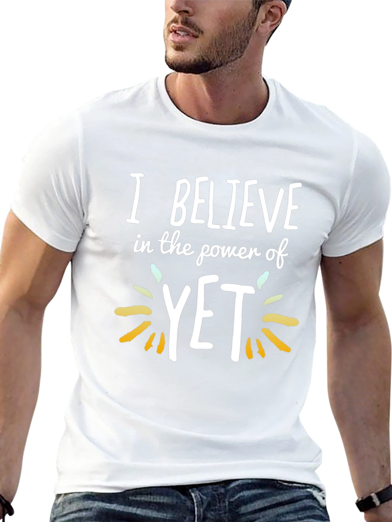 I Believe In The Power Of YET Black T-Shirt