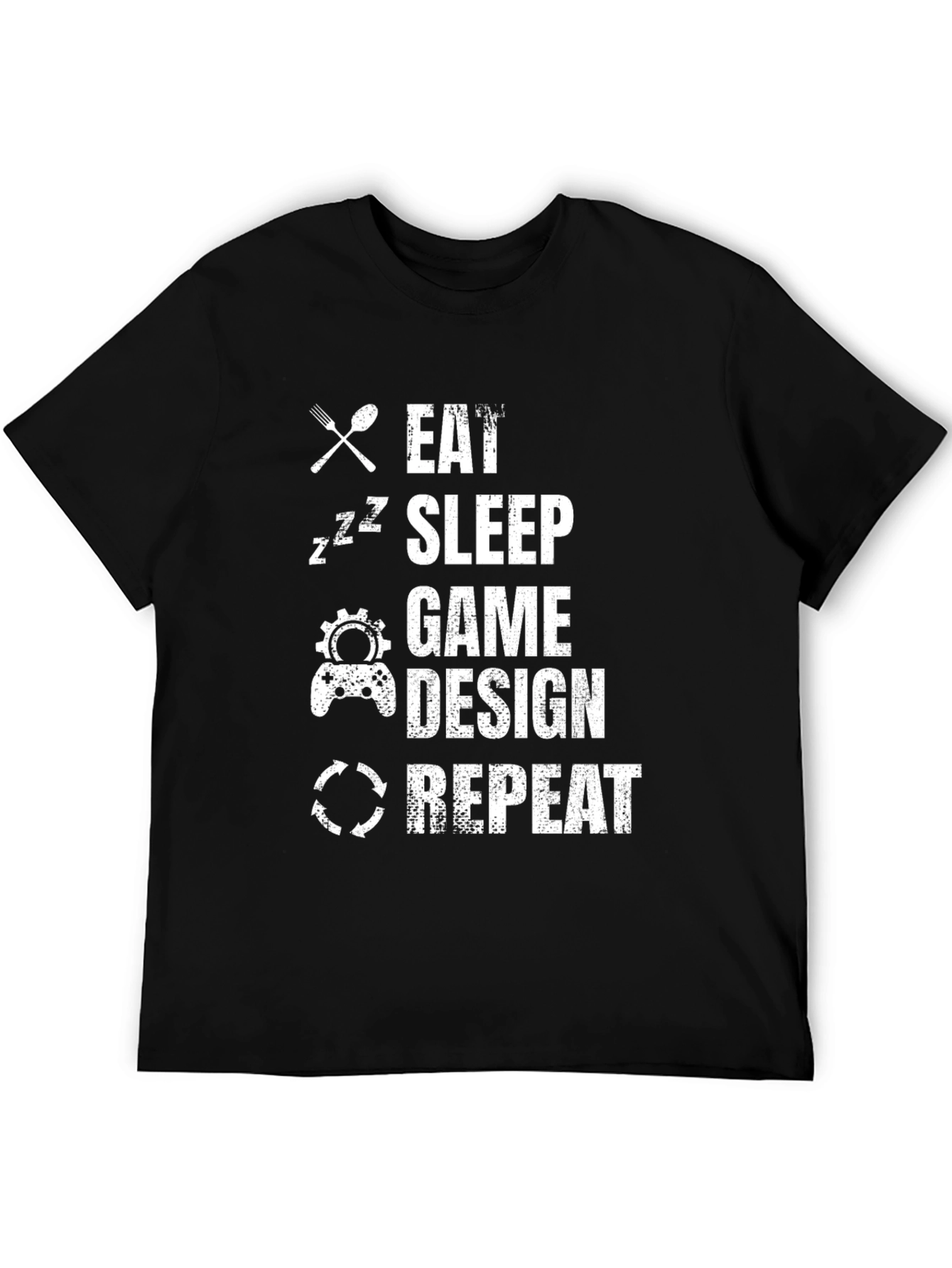 Eat Sleep Game Design Repeat T-Shirt