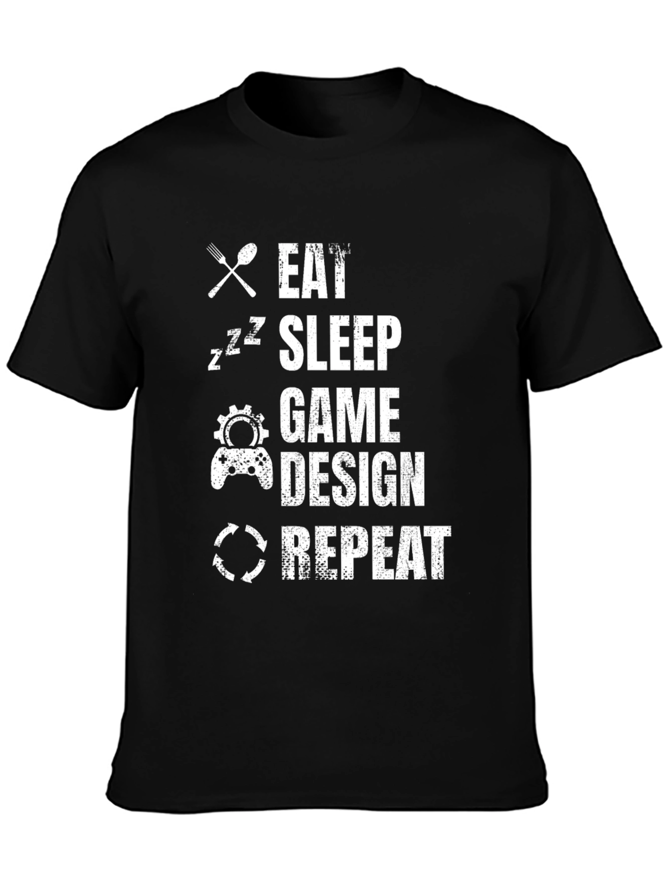 Eat Sleep Game Design Repeat T-Shirt