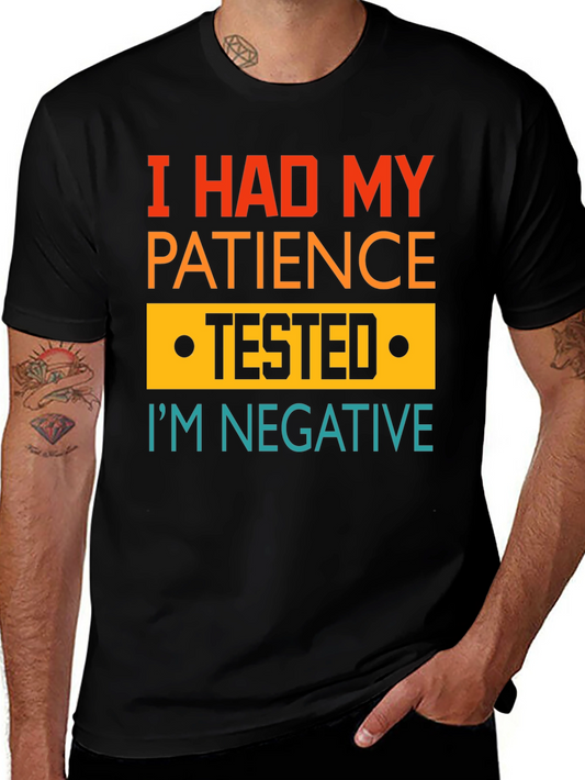 I Had My Patience Tested Funny Graphic Tee