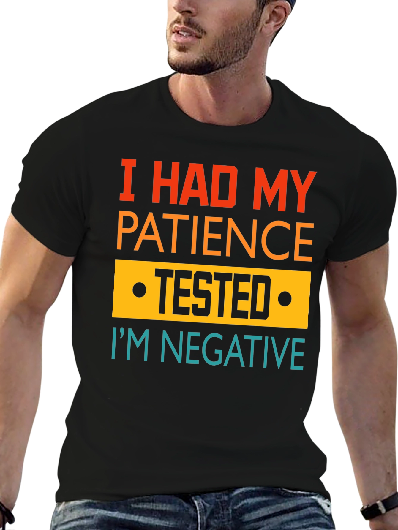 I Had My Patience Tested Funny Graphic Tee