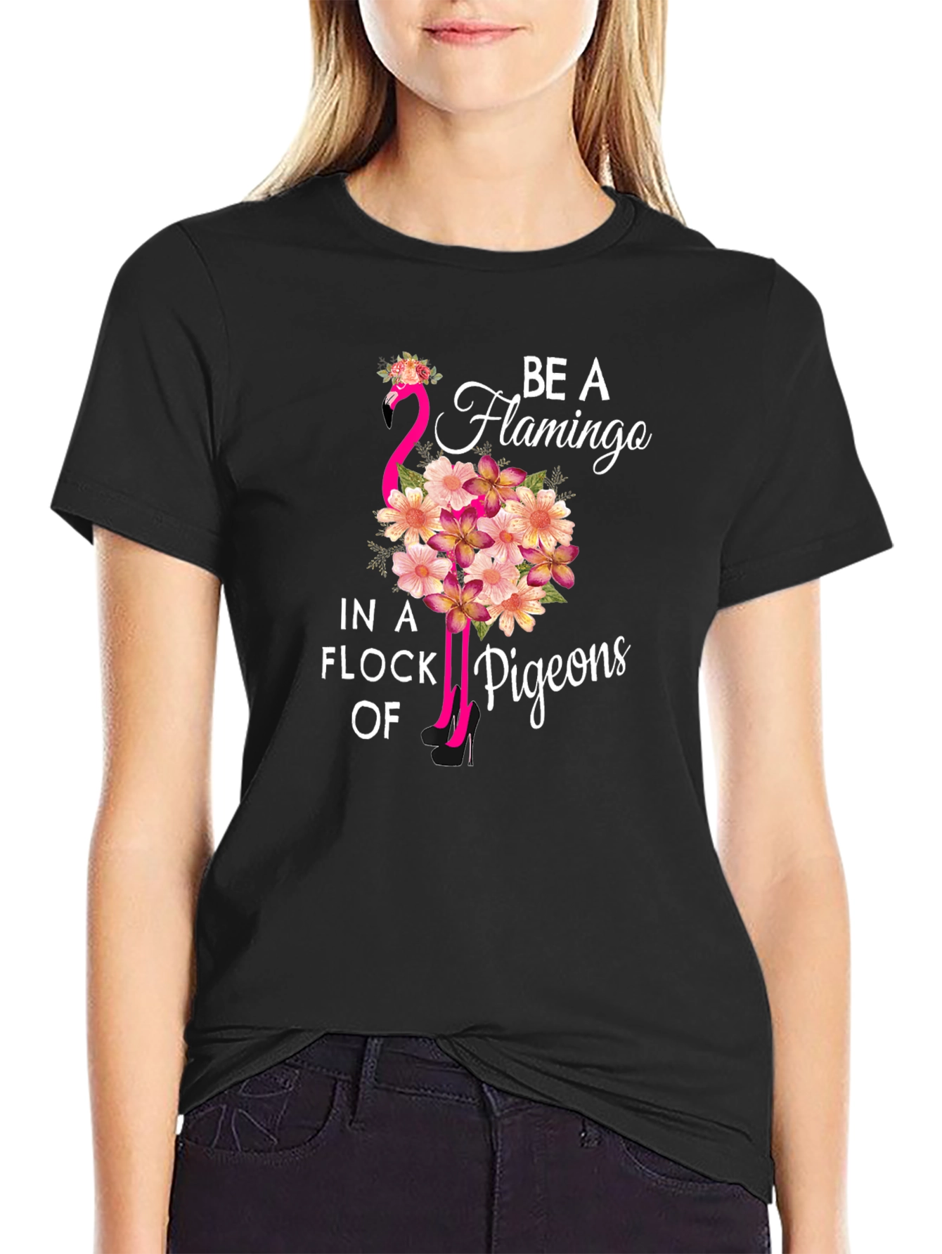 Be a Flamingo T-Shirt
