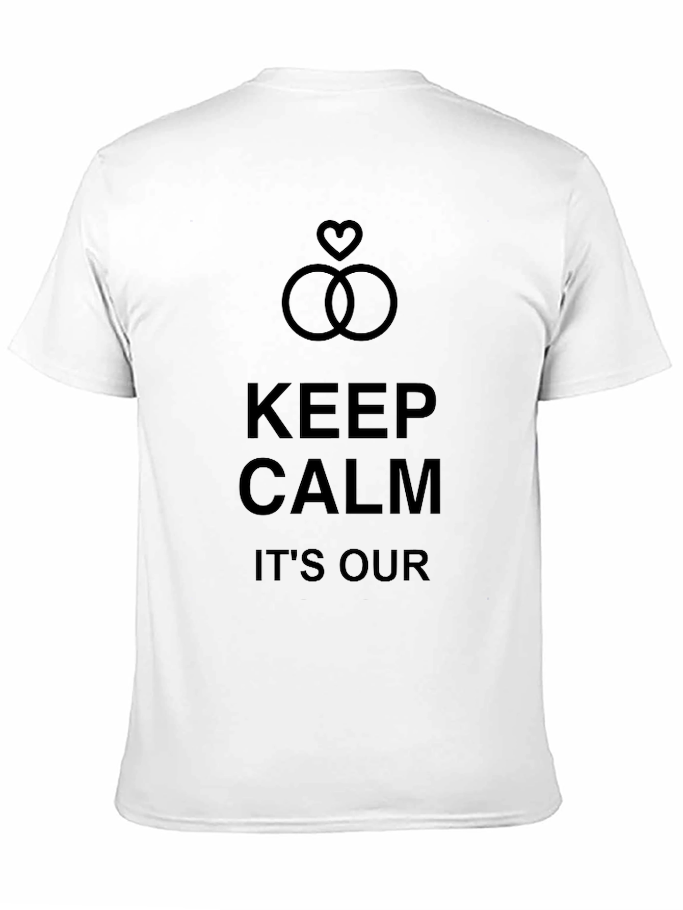 Keep Calm Its Our T-Shirt