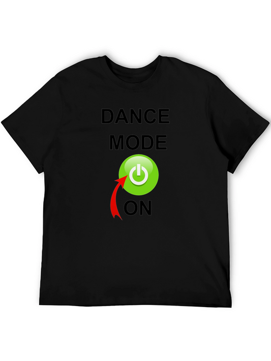 Dance Mode On T-Shirt - Black Crew Neck Tee