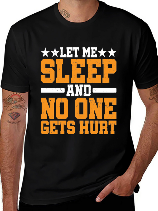 Let Me Sleep T-Shirt