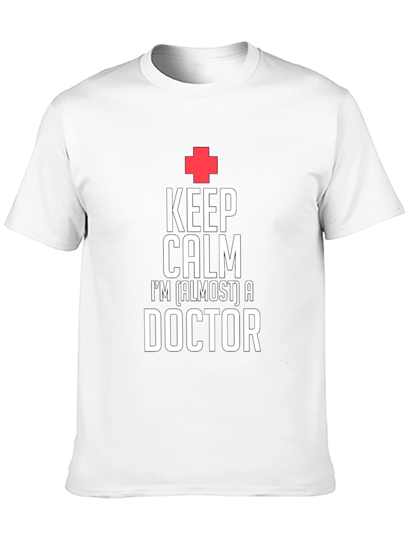 Keep Calm Doctor T-Shirt - Graduation Gift