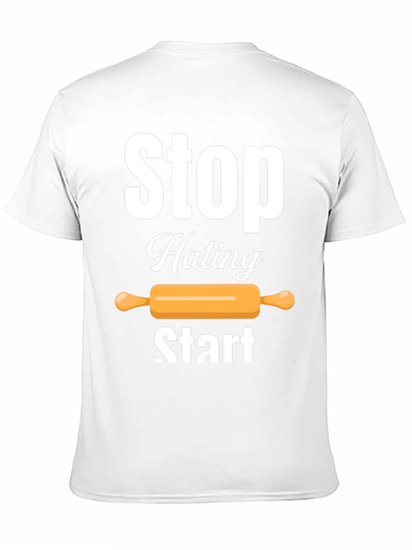 Stop Hating Start Baking T-Shirt