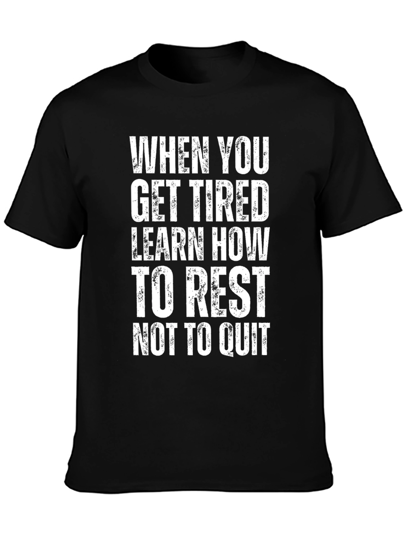Motivational Rest Dont Quit Graphic T-Shirt