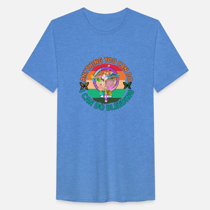 Anything You Can Do I Can Do Bleeding Feminist