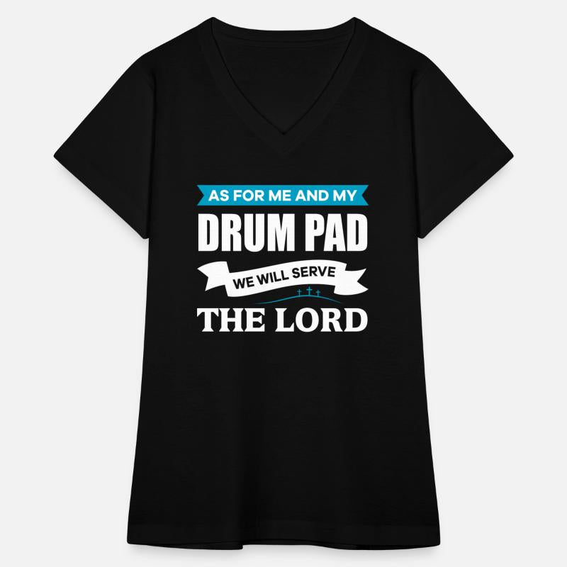 As For Me And My Drum Pad We Will Serve The Lord